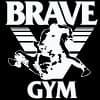 BRAVE GYM
